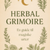 Herbal Grimoire - En guide til magiske urter